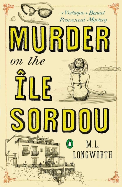 Murder on the Ile Sordou - A Verlaque and Bonnet Mystery