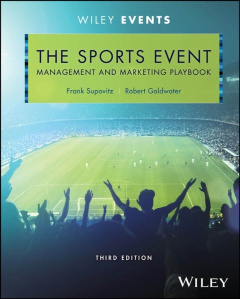 The Sports Event Management and Marketing Playbook
