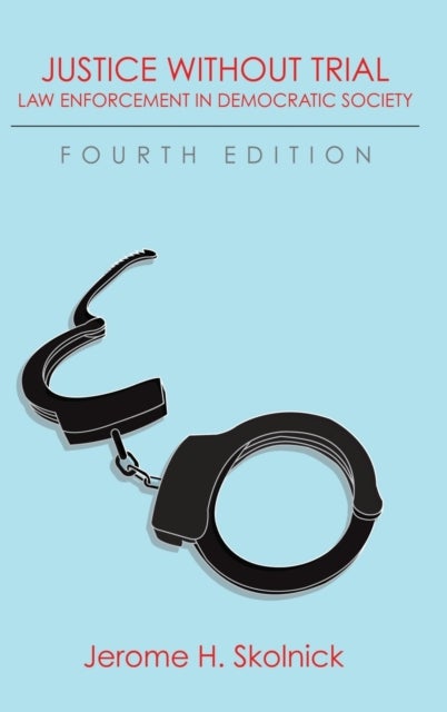 Justice Without Trial - Law Enforcement in Democratic Society