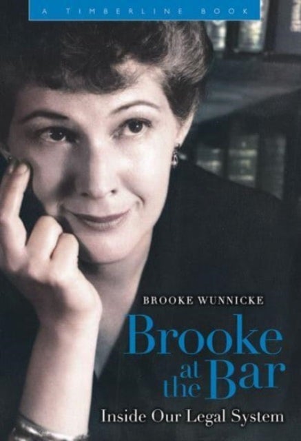 Brooke at the Bar - Inside Our Legal System