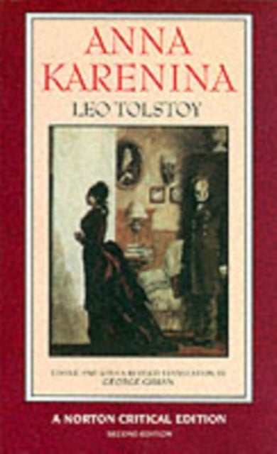 Anna Karenina - A Norton Critical Edition