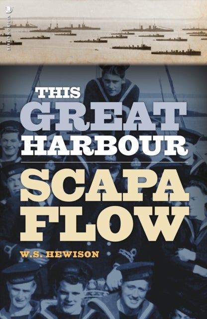 This Great Harbour - Scapa Flow