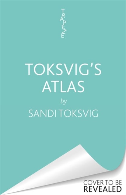 Toksvig's Atlas - Eclectic Ramblings Around the World