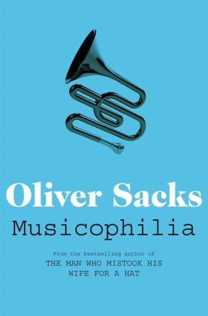 Musicophilia - Tales of Music and the Brain
