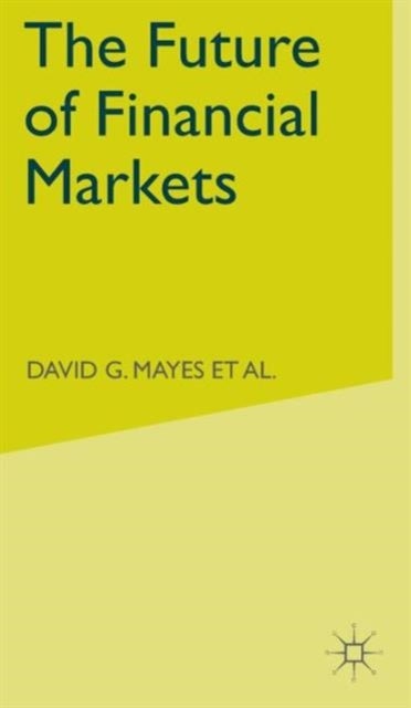 The Future of Financial Markets