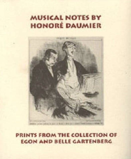 Musical Notes by Honore Daumier - Prints from the Collection of Egon and Belle Gartenberg