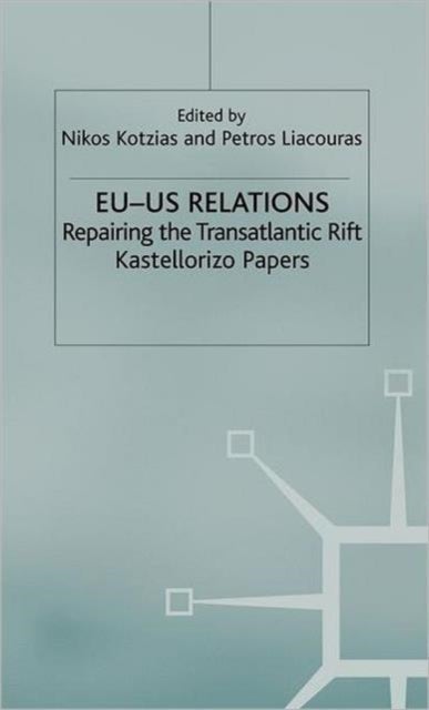 EU-US Relations - Repairing the Transatlantic Rift
