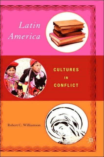 Latin America - Cultures in Conflict