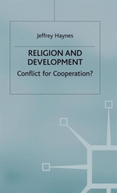 Religion and Development - Conflict or Cooperation?