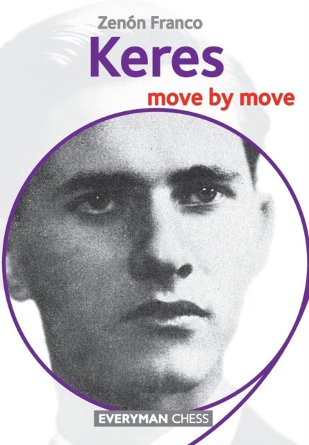 Keres - Move by Move