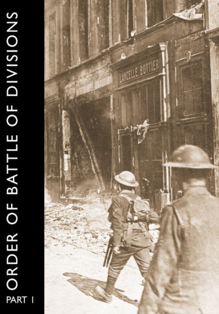 ORDER OF BATTLE OF DIVISIONS, Part 1 - The Regular British Division