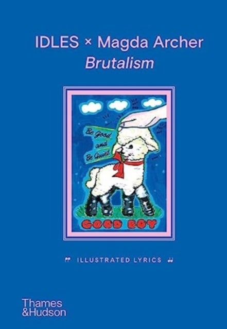 IDLES x Magda Archer Brutalism - Illustrated Lyrics