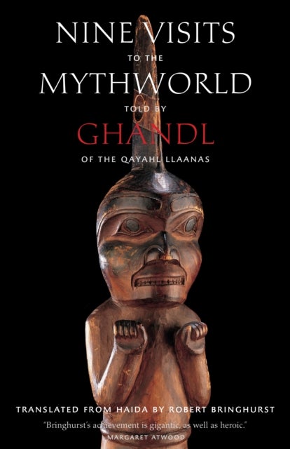 Nine Visits to the Mythworld - Told by Ghandl of the Qayahl Llaanas
