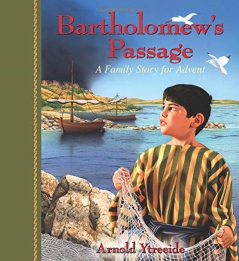 Bartholomew's Passage - A Family Story for Advent