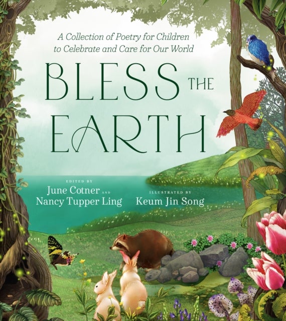Bless the Earth - A Collection of Poetry for Children to Celebrate and Care for Our World