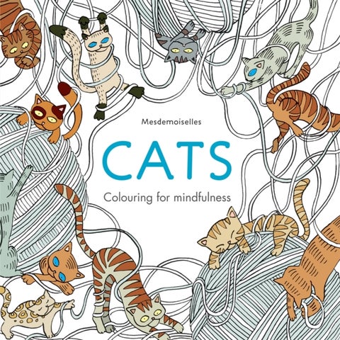 Cats - Colouring for Mindfulness