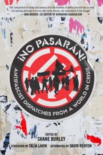 No Pasaran! - Antifascist Dispatches from a World in Crisis