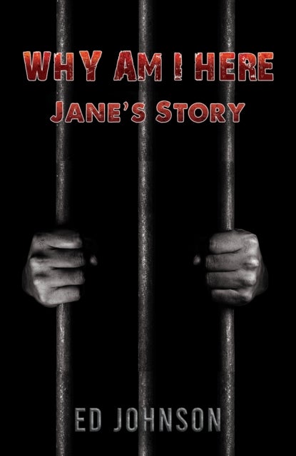 Why Am I Here? - Jane's Story