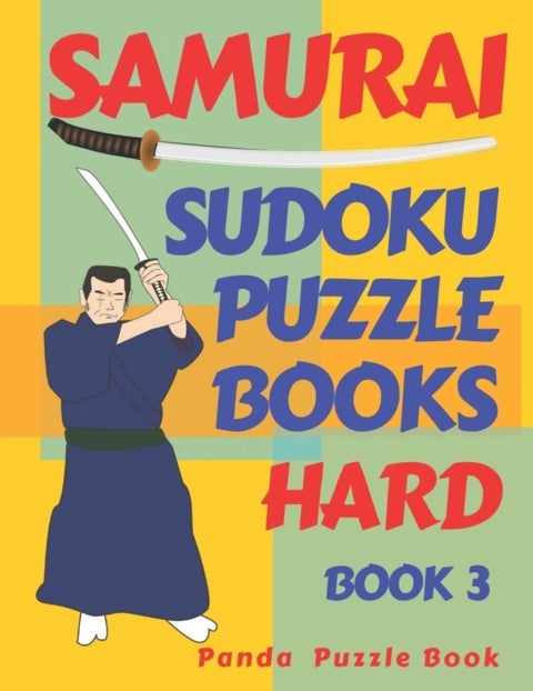 Samurai Sudoku Puzzle Books Hard - Book 3 - Sudoku Variations Puzzle Books - Brain Games For Adults