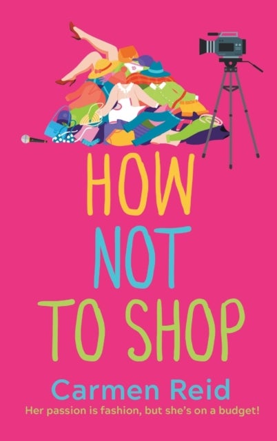 How Not To Shop - A laugh-out-loud, feel-good romantic comedy
