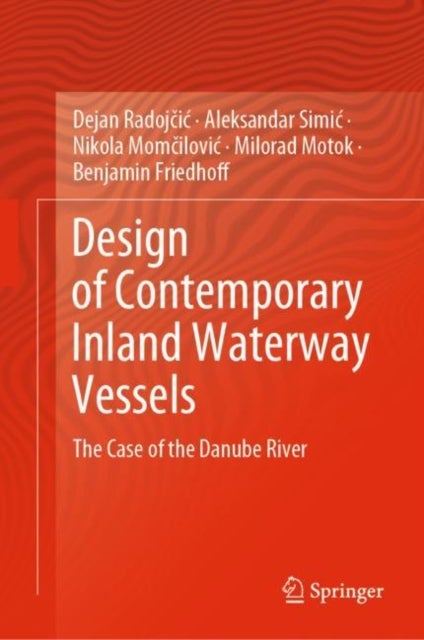 Design of Contemporary Inland Waterway Vessels - The Case of the Danube River