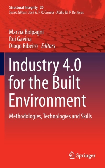 Industry 4.0 for the Built Environment - Methodologies, Technologies and Skills