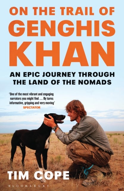 On the Trail of Genghis Khan - An Epic Journey Through the Land of the Nomads