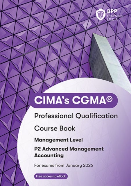 CIMA P2 Advanced Management Accounting - Course Book