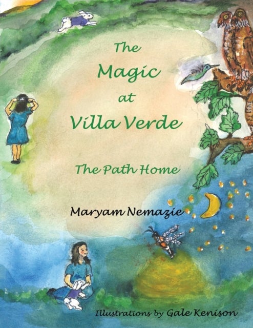 The Magic at Villa Verde - the Path Home
