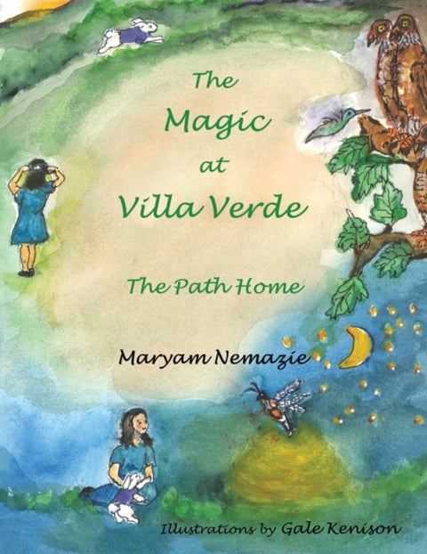 The Magic at Villa Verde - the Path Home