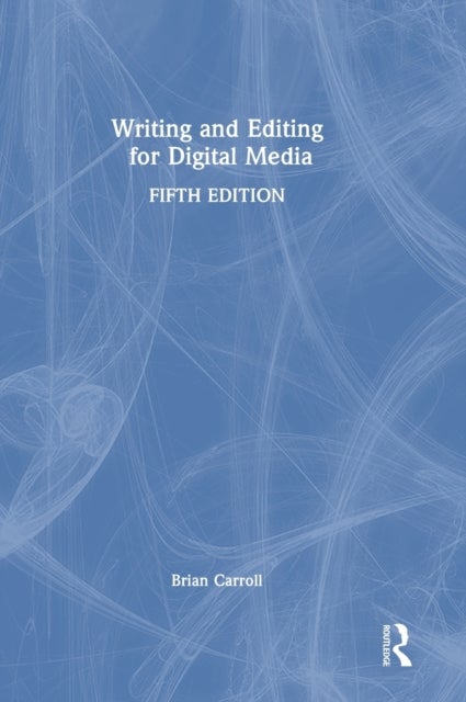 Writing and Editing for Digital Media
