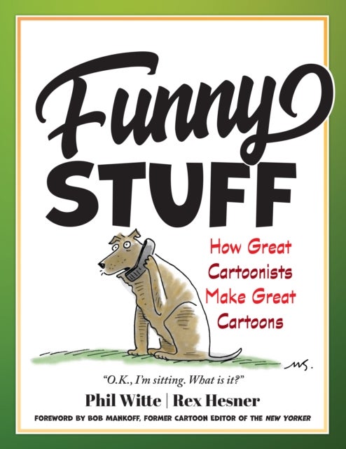 Funny Stuff - How Great Cartoonists Make Great Cartoons