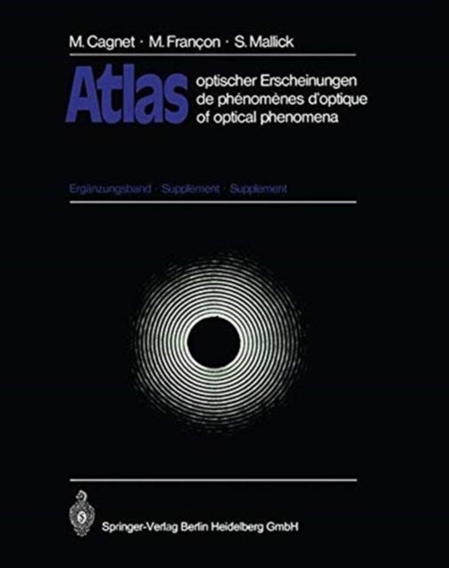 Atlas optischer Erscheinungen / Atlas de phenomenes d'optique / Atlas of Optical Phenomena - Erganzungsband * Supplement * Supplement