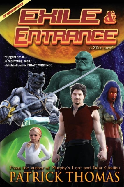 Exile & Entrance - a Xiles novel