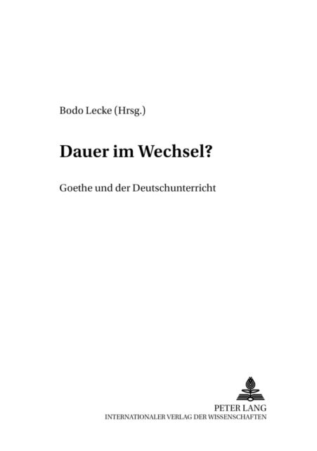 Dauer im Wechsel? - Goethe und der Deutschunterricht