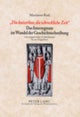 "Die Kaiserlose, Die Schreckliche Zeit"- Das Interregnum Im Wandel Der Geschichtsschreibung