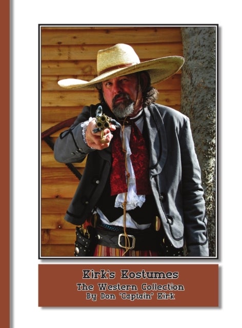 Kirk's Kostumes - The Western Collection