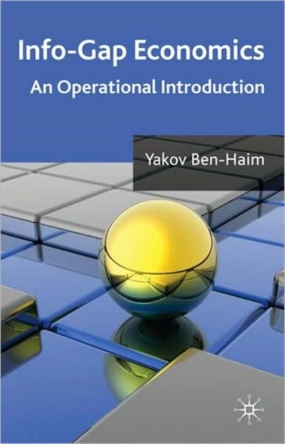 Info-Gap Economics - An Operational Introduction