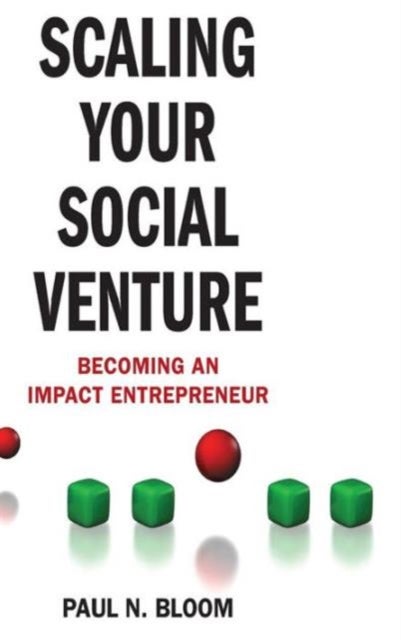 Scaling Your Social Venture - Becoming an Impact Entrepreneur