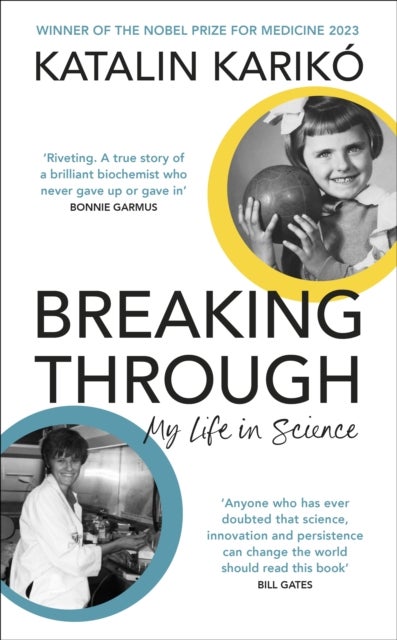 Breaking Through: My Life In Science - My Life In Science