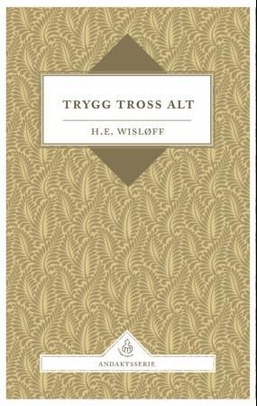 Trygg tross alt - andakter for eldre