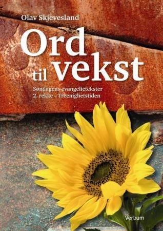 Ord til vekst - søndagens evangelietekster til studium og forkynnelse : 2. rekke : treenighetstiden