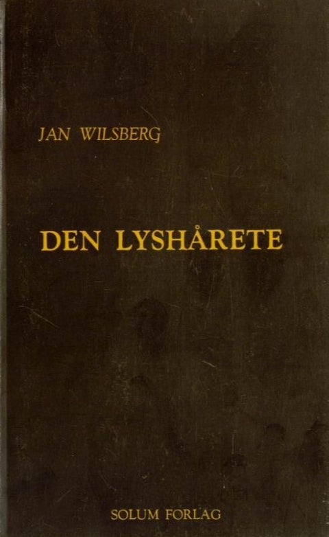 Den lyshårete - nye tekster i prosa