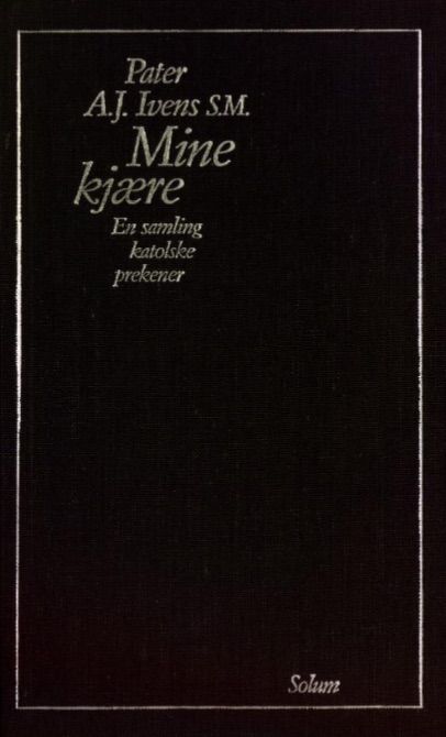 Mine kjære - en samling katolske prekener
