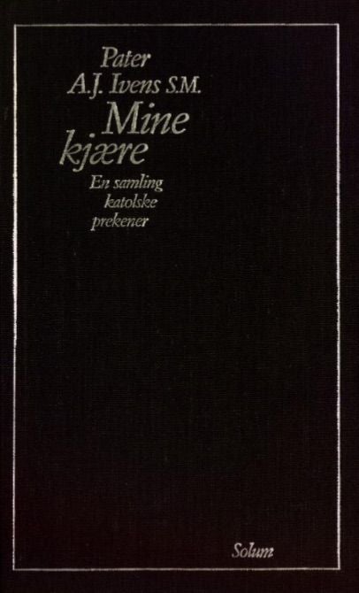 Mine kjære - en samling katolske prekener