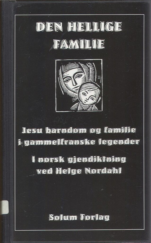 Den Hellige familie - Jesu barndom og familie i gammelfranske legender