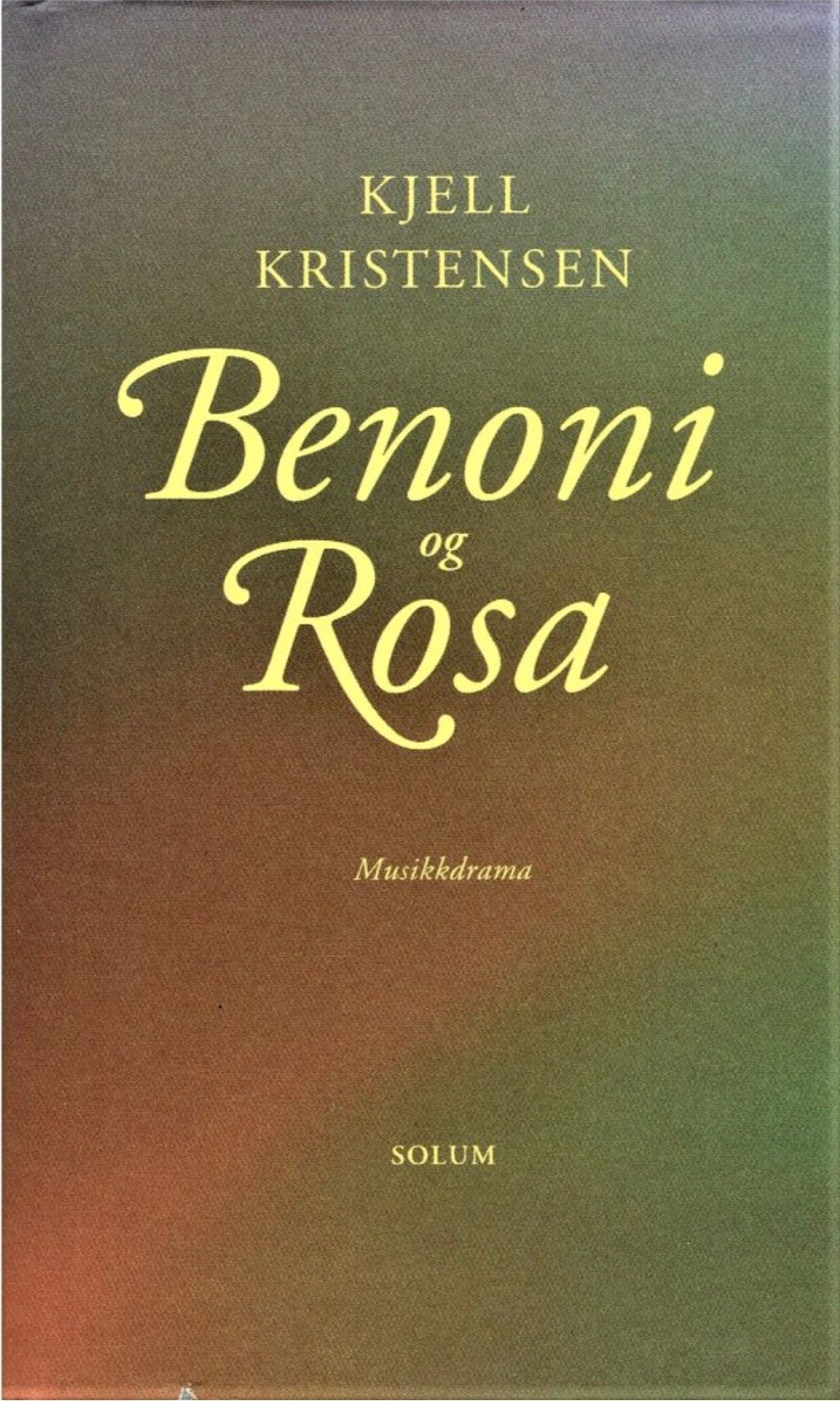 Benoni og Rosa - musikkdrama i to akter