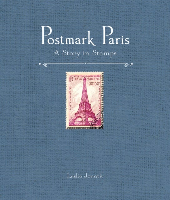 Postmark Paris - A Story in Stamps