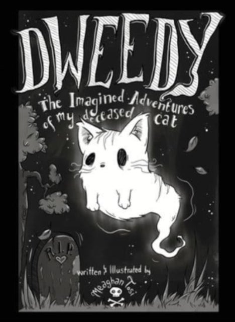 Dweedy - The Imagined Adventures of my deceased cat