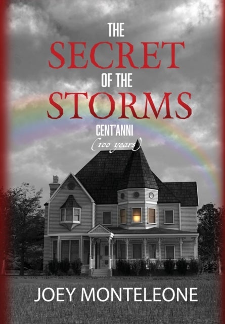 The Secret of the Storms - Cent'Anni